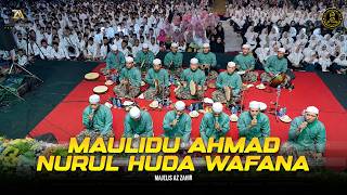 Download lagu Maulidu Ahmad ❌ Nurul Huda Wafana - Majelis Az Zahir mp3