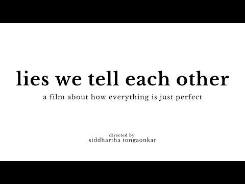 lies we tell each other | quarantine short film