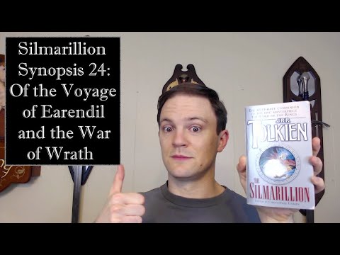 Silmarillion Synopsis 24: Of the Voyage of Earendil & the War of Wrath