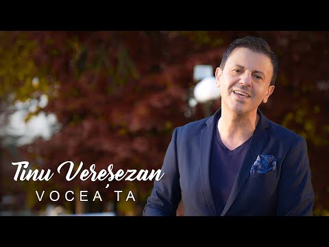 Tinu Veresezan - Vocea ta