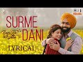 Surmedani Lyrical Bajre Da Sitta Ammy Virk Tania Jyotica Tangri Noor Chahal Avvy Sra
