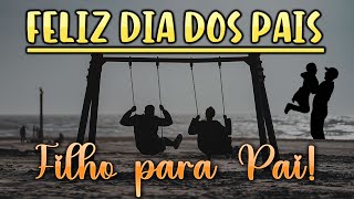 Homenagem de Filho para Pai! Feliz Dia dos Pais! 🎁