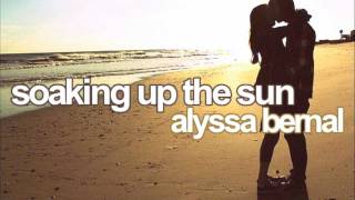 soaking up the sun - alyssa bernal.
