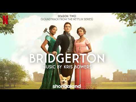 A Gift For Edwina - Kris Bowers [Bridgerton Season 2 (Soundtrack from the Netflix Series)]