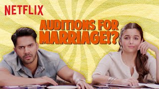 Will You Give An Audition for Marriage? | Alia Bhatt, Varun Dhawan | Badrinath Ki Dulhania