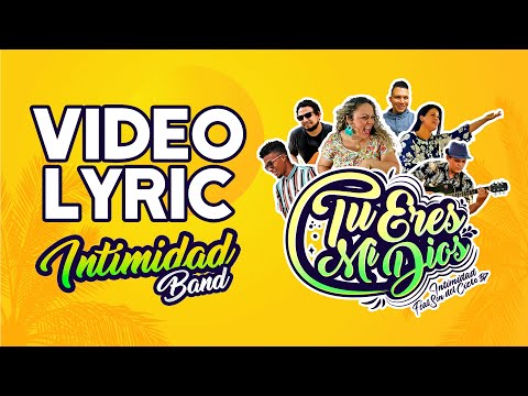 Tu Eres Mi Dios | Video Lyric | Intimidad Band ????????❤