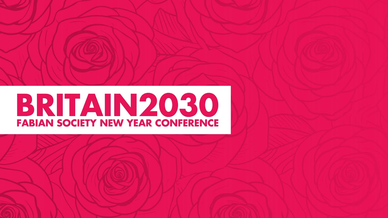 Fabian Society New Year Conference: Welcome