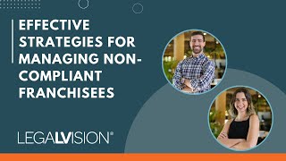 [AU] Effective Strategies for Managing Non-Compliant Franchisees | LegalVision