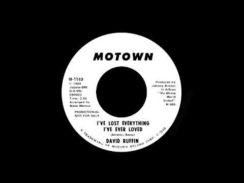 I've Lost Everything I've Ever Loved by David Ruffin