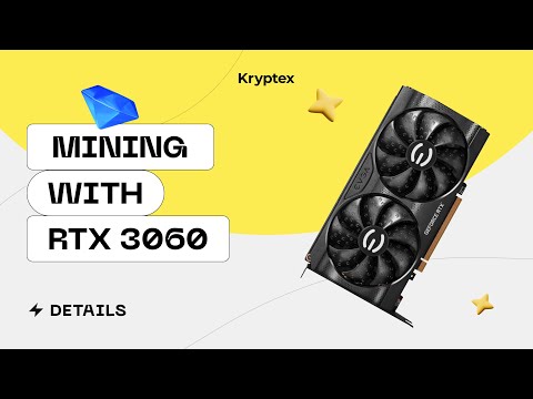 Mining on RTX 3060 LHR | Tests with Kryptex