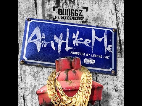 Booggz Ft ScobzNoJoke - Ain't Like Me [Produced By Legend Loc] (Official Video) [CLEAN VERSION]