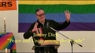 2023 06 18 Jimmy Dick “Peace and Unity among the People”