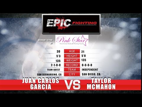 Epic 21: Juan Carlos Garcia vs. Taylor McMahon - 11.08.13