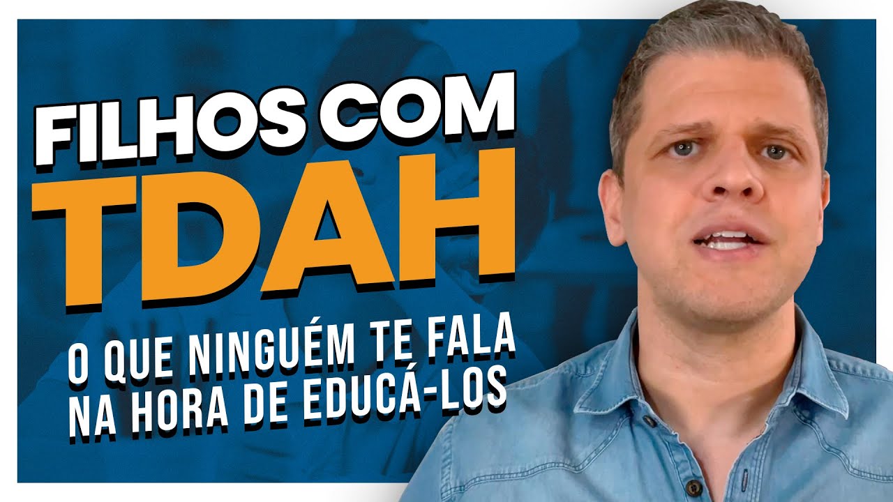 O Segredo para EDUCAR seu Filho com TDAH