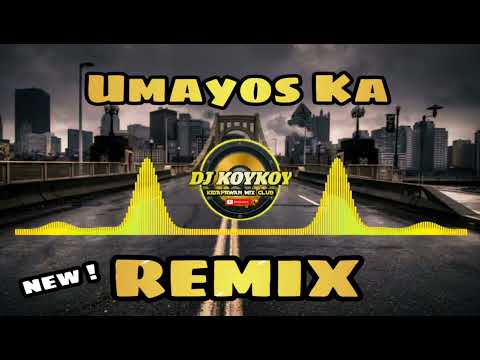 Umayos ka - Tekno Remix | Joema Ft. Dj Koykoy Remix | #trending  | 2022-2023 🔥
