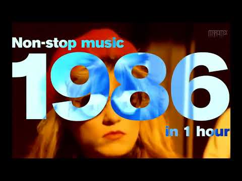 1986 in 1 hour   Top hits ft  Cyndi Lauper, Berlin, The Bangles, Madonna, Mr  Mister, OMD + more!