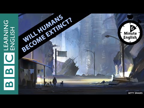 人間は絶滅するのか？6分間の英語 (Will humans become extinct? 6 Minute English)