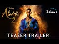 Aladdin 2 - Teaser Trailer (2025) | Will Smith, Mena Massoud, Naomi Scott | Disney+