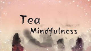 Tea Mindfulness