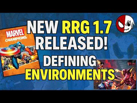 NEW RRG 1.7 Released for Marvel Champions | Defining the Current Environment