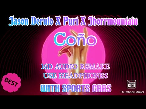 Jason Derulo X Puri X Jhorrmountain - Coño ( 16D REMAKE 🎧) with Sports Cars