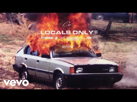 Locals Only Sound, lentra - Car (Audio)