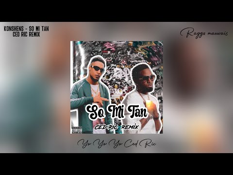 Konshens - So Mi Tan ( Ced Ric Remix )