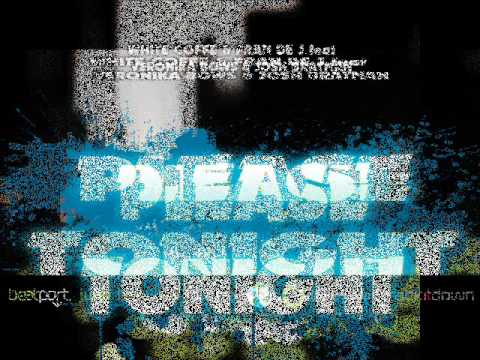 White Coffe "Fran De J"Feat.Veronika Bows" & "Josh Bratman" Please Tonight"