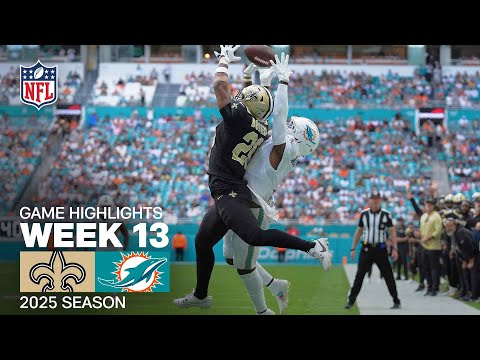New Orleans Saints vs. Miami Dolphins Game Highlights | NFL 2025 Season Week 13
