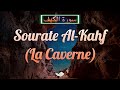 Sourate/Coran Al-Kahf  (سورة الكهف) - Magnifique Récitation Qui Apaise Le Cœur et Qui Protège