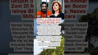 Download lagu GEGER !! 😱 Video Call Ammar Zoni Di NK Bocor Isinya Bikin Merinding. Nazwa Shihab Angkat Bicara mp3