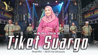 Download lagu Yeni Inka - Tiket Suargo ( Music Yi Production) feat. NEW PALLAPA mp3