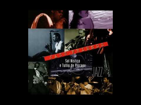 Sal Nistico & Tullio De Piscopo -   Blues For Sal