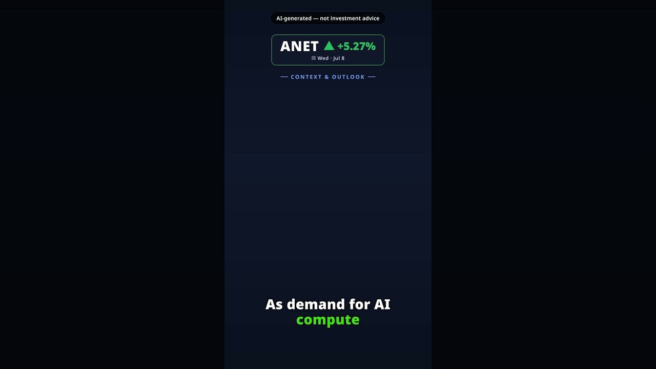 Why Is Arista Networks Stock Spiking Today? ANET +5.27% (Jul 8) — AI Hardware Momentum
