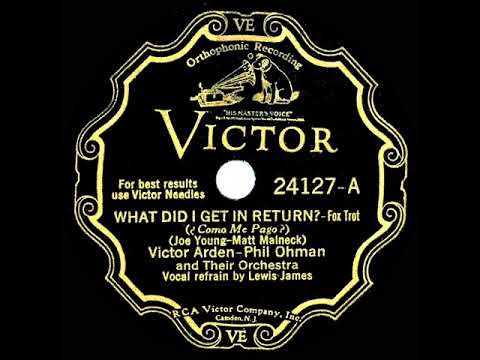 1932 Arden & Ohman - What Did I Get In Return? (Lewis James, vocal)