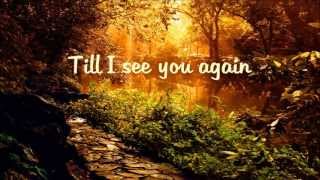 Carrie Underwood - See You Again Lyrics HD