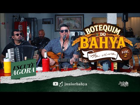 Junior Bahya - Botequim do Bahya - Vol. 2