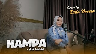 Download lagu HAMPA - ARI LASSO | COVER BY DILLA NOVERA mp3
