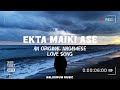 Ekta Maiki Ase Nagamese Love Song