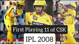 First Playing 11 of CSK in IPL 2008 | IPL 2008 CSK Playing 11 | #shorts