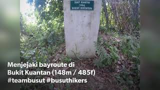 preview picture of video 'Misi menjejak bayroute di Bukit Kuantan, Jerantut'
