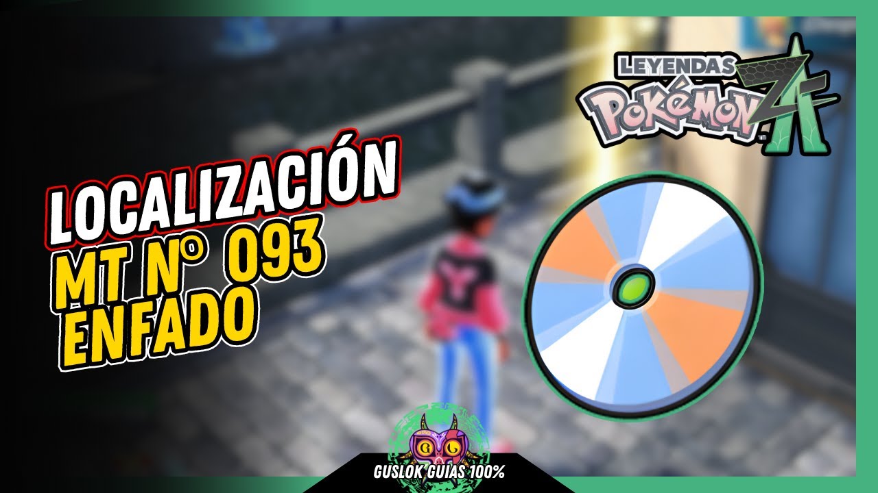 UBICACIÓN de la MT N.º 093: ENFADO | GUÍA 100% | 💯Leyendas Pokemon: Z-A🏆 UBICACIÓN de la MT N.º 093: ENFADO | GUÍA 100% | 💯Leyendas Pokemon: Z-A🏆
