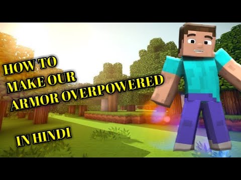 Deepa Raut - Minecraft || how to make our full Armor overpowered full explanation ( Hindi )