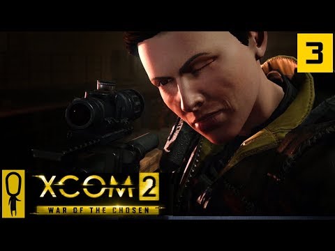 LOST and ABANDONED FACTION MISSION - Part 3 - XCOM 2 WAR OF THE CHOSEN Gameplay - Let's Play
