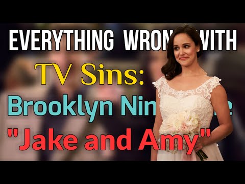 Everything Wrong With: TV Sins- Brooklyn Nine-Nine "Jake and Amy"