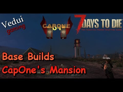 7 Days to Die | Base Designs - CapOne's Magnificent Mansion | Alpha 16 Gameplay Video