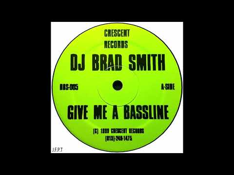 DJ Brad Smith – Give Me A Bassline