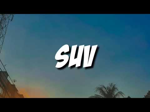 Olmos & OZNE - SUV (Lyrics)