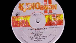 Ranking Larry - A.I.D.S. A Go Round + Dub - 12