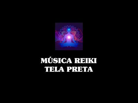 Música Reiki - TELA PRETA - Para Dormir/Meditar